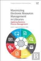 Maximizing Electronic Resources Management In Libraries