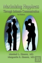 Maximizing Happiness Through Intimate Communication