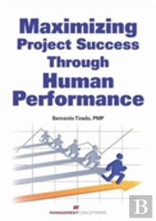 Maximizing Project Success Through Human Performance