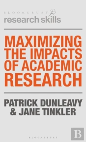 Maximizing The Impacts Of Academic Research