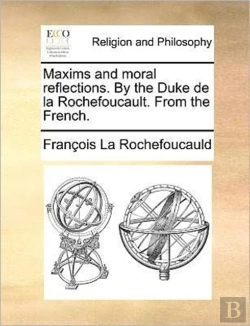 Bertrand.pt - Maxims And Moral Reflections. By The Duk