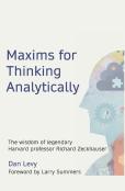 Maxims For Thinking Analytically