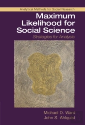 Maximum Likelihood For Social Science