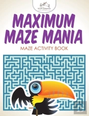 Maximum Maze Mania