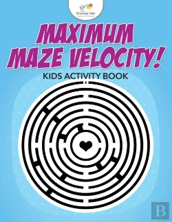 Bertrand.pt - Maximum Maze Velocity! Kids Activity Book