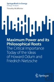 Maximum Power And Its Philosophical Roots