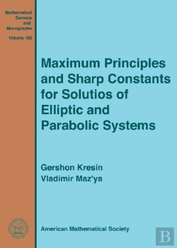 Bertrand.pt - Maximum Principles And Sharp Constants For Solutions Of Elliptic And Parabolic Systems