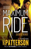 Maximum Ride 3: Salvar o Mundo
