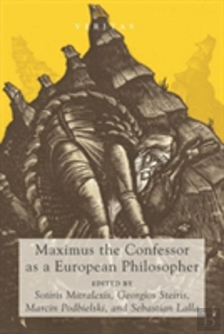 Bertrand.pt - Maximus The Confessor As A European Philosopher