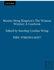 Maxine Hong Kingston'S The Woman Warrior