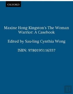 Bertrand.pt - Maxine Hong Kingston'S The Woman Warrior