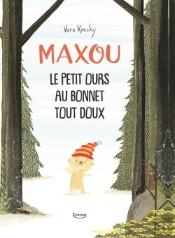 Bertrand.pt - Maxou ; Le Petit Ours Au Bonnet Tout Doux
