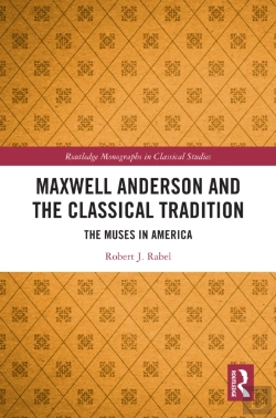 Bertrand.pt - Maxwell Anderson And The Classical Tradition