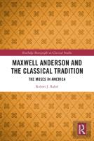 Maxwell Anderson And The Classical Tradition