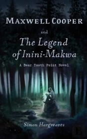 Maxwell Cooper And The Legend Of Inini-Makwa