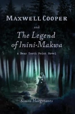 Bertrand.pt - Maxwell Cooper And The Legend Of Inini-Makwa