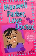 Maxwell Parker, Love Doctor
