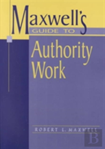 Maxwell'S Guide To Authority Work