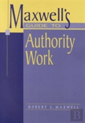 Maxwell'S Guide To Authority Work