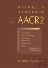 Maxwell'S Handbook For Aacr2