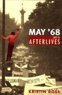 May '68 And Its Afterlives