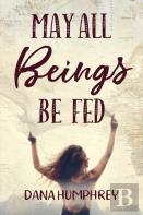May All Beings Be Fed