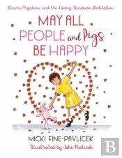 May All People And Pigs Be Happy
