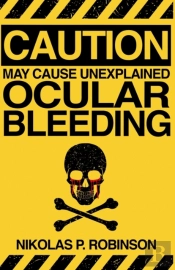 May Cause Unexplained Ocular Bleeding