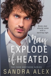 May Explode If Heated