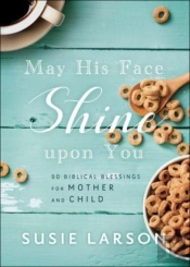 May His Face Shine Upon You