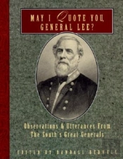 May I Quote You, General Lee?