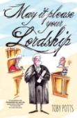 May It Please Your Lordship