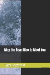 May The Road Rise To Meet You