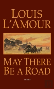 MAY THERE BE A ROAD