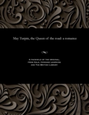 May Turpin, The Queen Of The Road