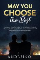 May You Choose The Best