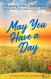 May You Have A Day