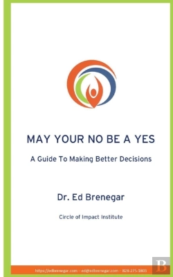 Bertrand.pt - May Your No Be A Yes: A Guide To Making