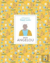 Maya Angelou (Little Guides To Great Lives)