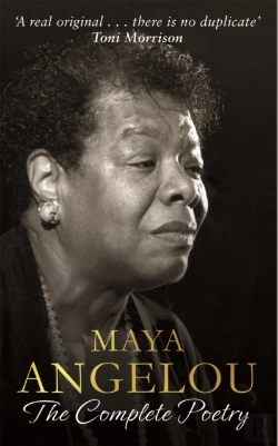 Bertrand.pt - Maya Angelou: The Complete Poetry