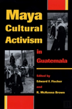 Bertrand.pt - Maya Cultural Activism In Guatemala