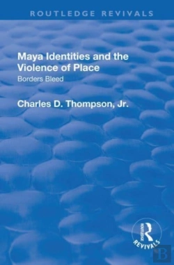 Bertrand.pt - Maya Identities And The Violence Of Place