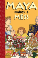 Maya Makes A Mess