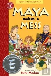 Maya Makes A Mess