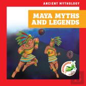 Maya Myths And Legends