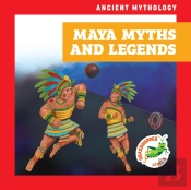 Maya Myths And Legends