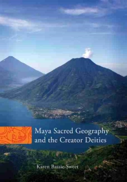 Bertrand.pt - Maya Sacred Geography And The Creator Deities