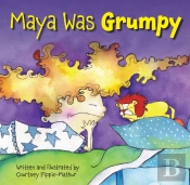 Maya Was Grumpy