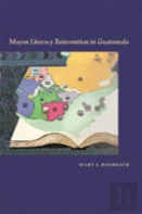 Mayan Literacy Reinvention In Guatemala