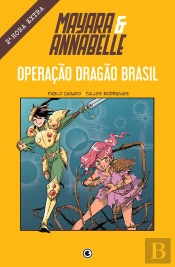Mayara & Annabelle - Operação Dragão Brasil - 2ª Hora Extra